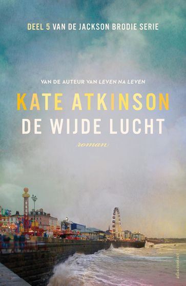 De wijde lucht - Kate Atkinson