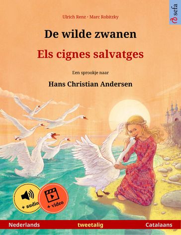 De wilde zwanen  Els cignes salvatges (Nederlands  Catalaans) - Ulrich Renz