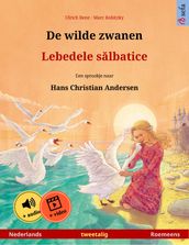 De wilde zwanen Lebedele salbatice (Nederlands Roemeens)