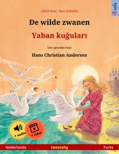 De wilde zwanen Yaban kuular (Nederlands Turks)