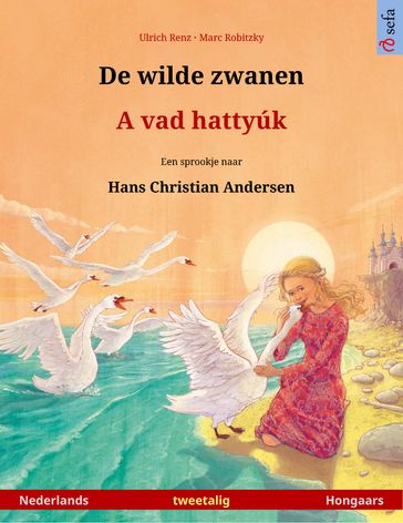 De wilde zwanen  A vad hattyúk (Nederlands  Hongaars) - Ulrich Renz