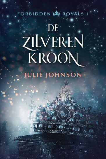 De zilveren kroon - Julie Johnson
