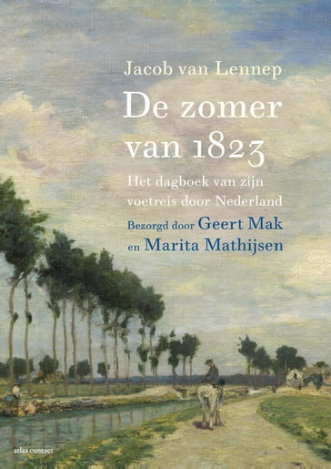 De zomer van 1823 - Geert Mak - Jacob van Lennep - Marita Mathijsen