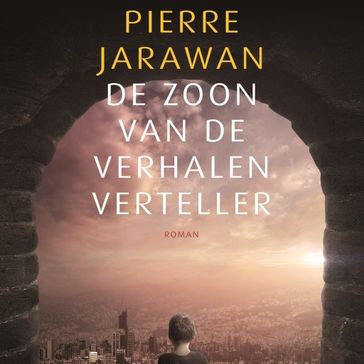 De zoon van de verhalenverteller - Pierre Jarawan
