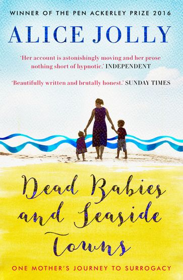 Dead Babies and Seaside Towns - Alice Jolly