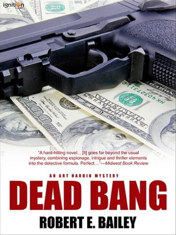 Dead Bang - Robert E. Bailey