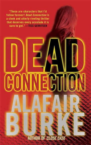 Dead Connection - Alafair Burke