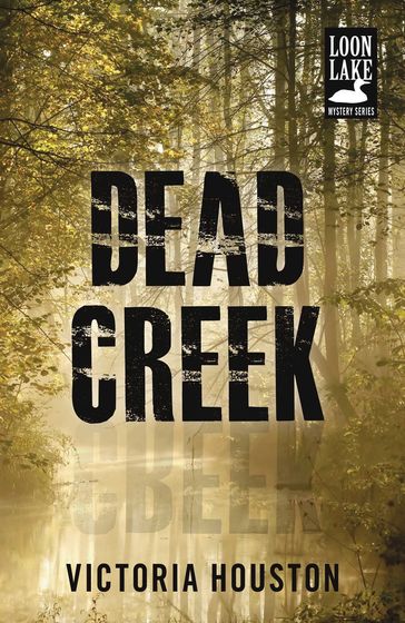Dead Creek - Victoria Houston
