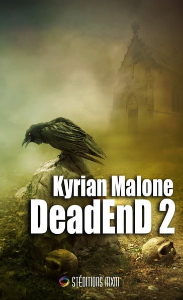 Dead End 2 - Roman fantastique gay, MM - Kyrian Malone