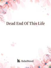 Dead End Of This Life