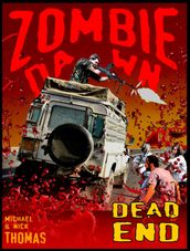 Dead End (Zombie Dawn Stories)