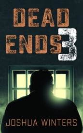 Dead Ends 3