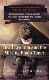 Dead Eye Don and the Missing Piano Tuner