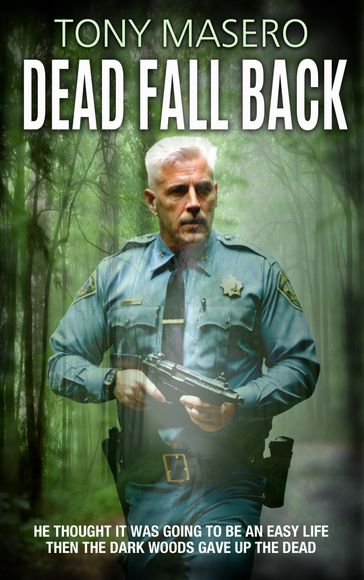 Dead Fall Back: A Thriller - Tony Masero