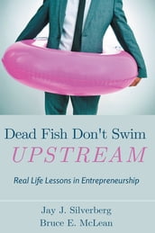 Dead Fish Don t Swim Upstream