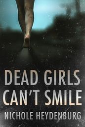 Dead Girls Can t Smile