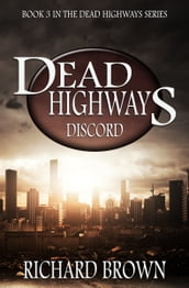 Dead Highways: Discord (Book 3)