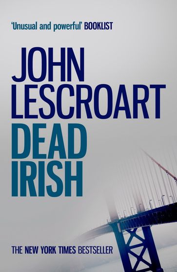 Dead Irish (Dismas Hardy series, book 1) - John Lescroart