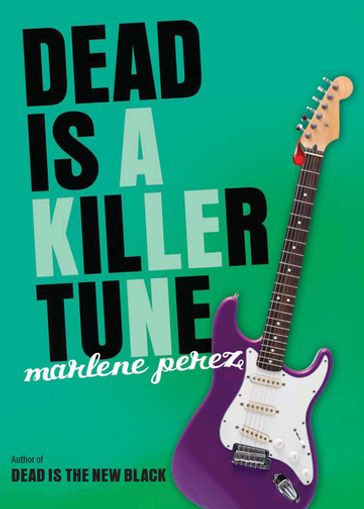 Dead Is a Killer Tune - Marlene Perez