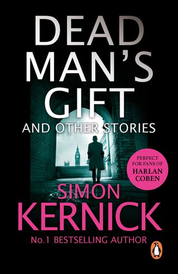 Dead Man's Gift and Other Stories - Simon Kernick