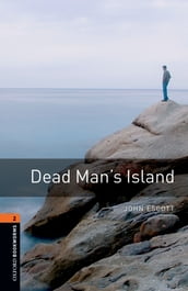 Dead Man s Island Level 2 Oxford Bookworms Library