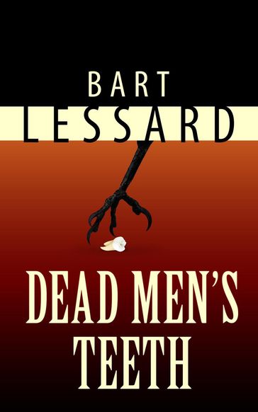 Dead Men's Teeth - Bart Lessard