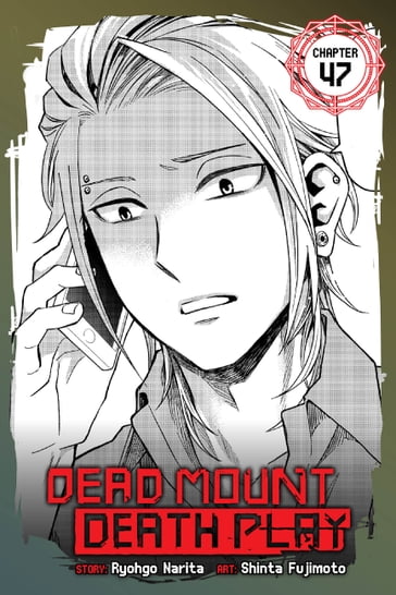 Dead Mount Death Play, Chapter 47 - Narita Ryohgo - Shinta Fujimoto