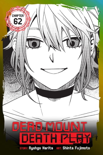 Dead Mount Death Play, Chapter 62 - Narita Ryohgo - Shinta Fujimoto
