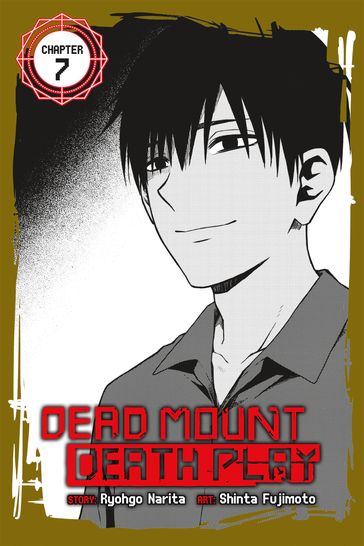Dead Mount Death Play, Chapter 7 - Narita Ryohgo - Shinta Fujimoto