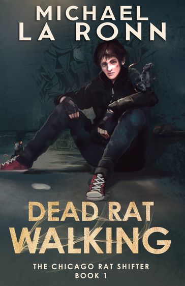 Dead Rat Walking - Michael La Ronn