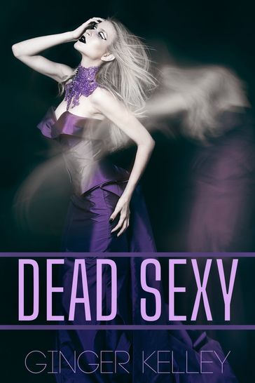 Dead Sexy - Ginger Kelley