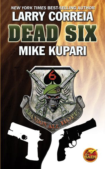 Dead Six - Larry Correia - Mike Kupari