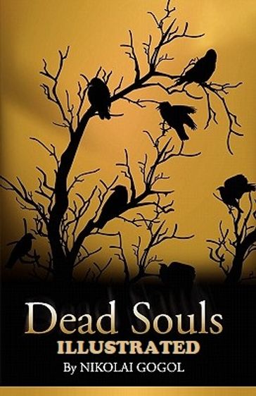 Dead Souls Illustrated - Nikolai Gogol