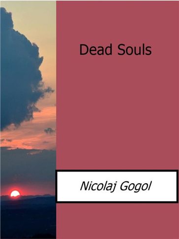 Dead Souls - Nicolaj Gogol
