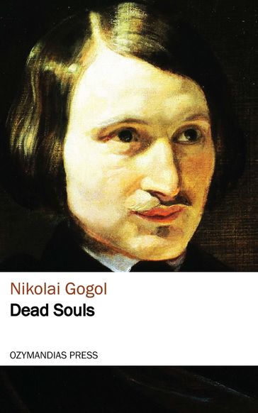 Dead Souls - Nikolai Gogol