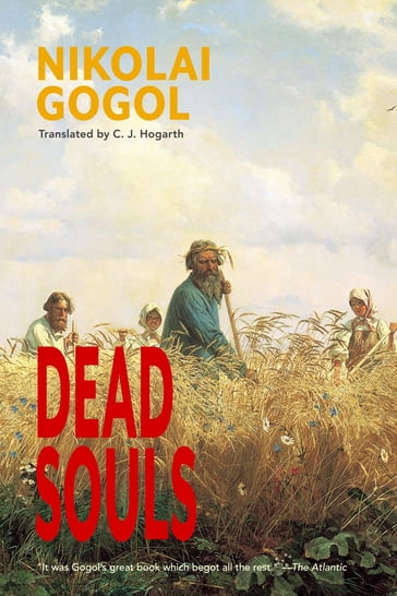 Dead Souls (Warbler Classics Annotated Edition) - Nikolai Gogol