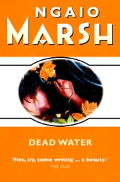 Dead Water (The Ngaio Marsh Collection)