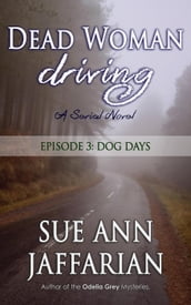 Dead Woman Driving Episode 3: Dog Days