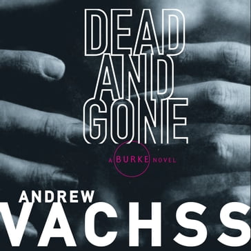 Dead and Gone - Andrew Vachss