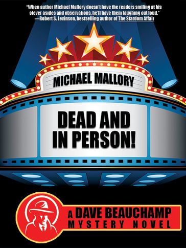 Dead and in Person! A David Beauchamp Mystery - Michael Mallory