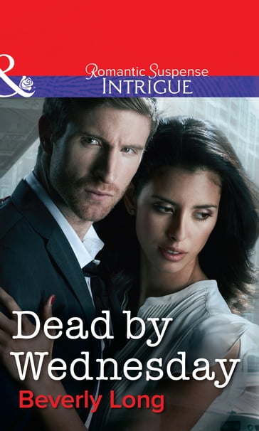 Dead by Wednesday (Mills & Boon Intrigue) - Beverly Long