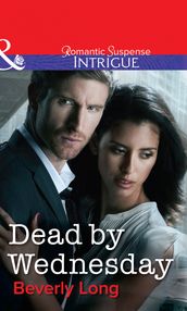 Dead by Wednesday (Mills & Boon Intrigue)