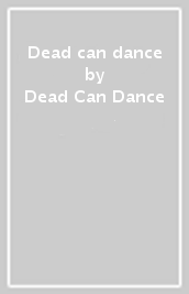 Dead can dance