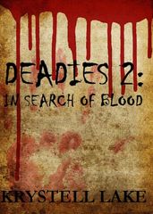 Deadies 2: In Search Of Blood