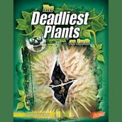Deadliest Plants on Earth, The