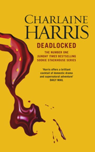 Deadlocked - Charlaine Harris