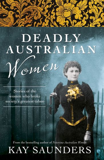 Deadly Australian Women - Kay Saunders