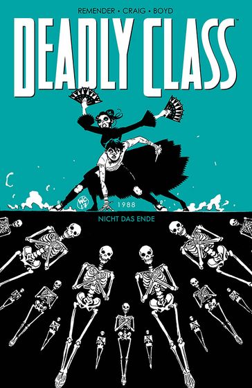 Deadly Class 6: Nicht das Ende - Rick Remender