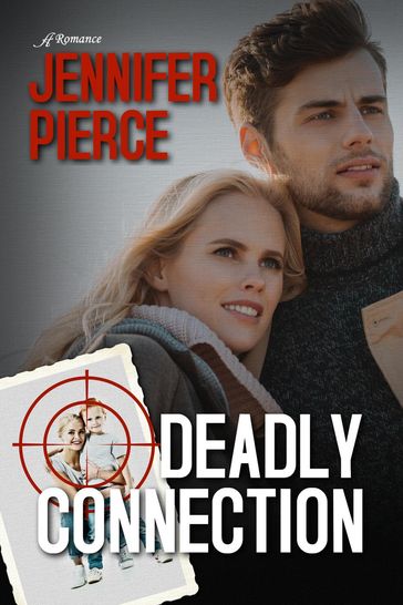 Deadly Connection - Jennifer Pierce