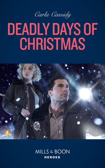 Deadly Days Of Christmas (Mills & Boon Heroes) - Carla Cassidy